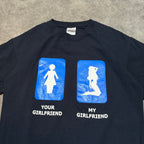 Your Girlfriend/ My Girlfriend Tee